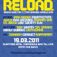 Reload : 19.03.11 Time to get grimey! This Saturday at the Gladstone, Inna Riddim Sound will be repping underground bass alongside a heavy lineup on two stages for the first instalment of new bass-centered night Reload –...